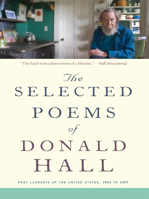 Title details for The Selected Poems of Donald Hall by Donald Hall - Wait list